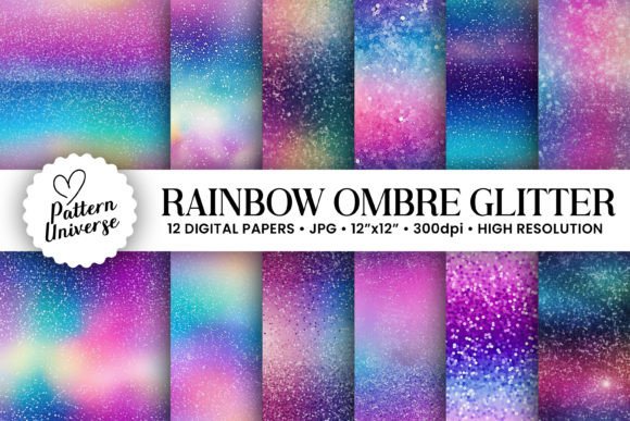 Rainbow Ombre Glitter Digital Papers: A Versatile Tool for Creative Projects